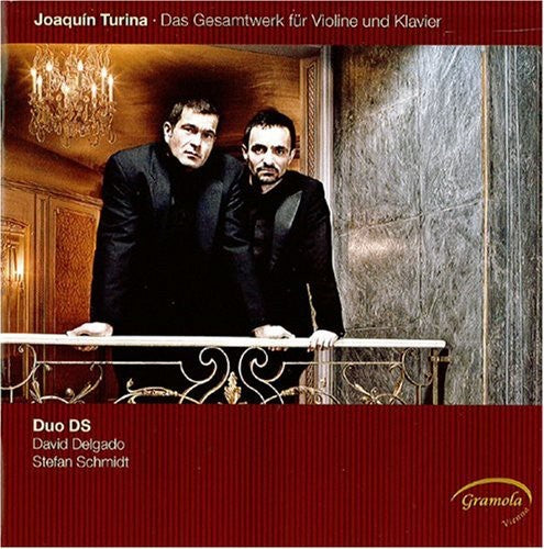 Turina / Duo Ds / Delgado / Schmidt: Complete Works for Violin & Piano