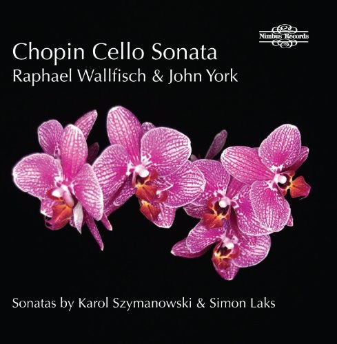 Chopin / Wallfisch / York: Cello Sonatas