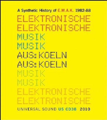 E.M.A.K.: Synthetic History of E.M.A.K 1982 - 1988