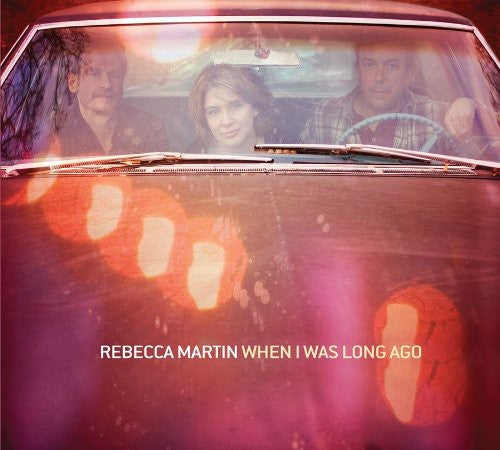 Martin, Rebecca: When I Was Long Ago