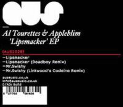 Tourettes / Appleblim, Al: Lipsmacker