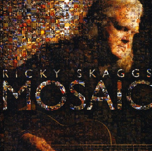 Skaggs, Ricky: Mosaic