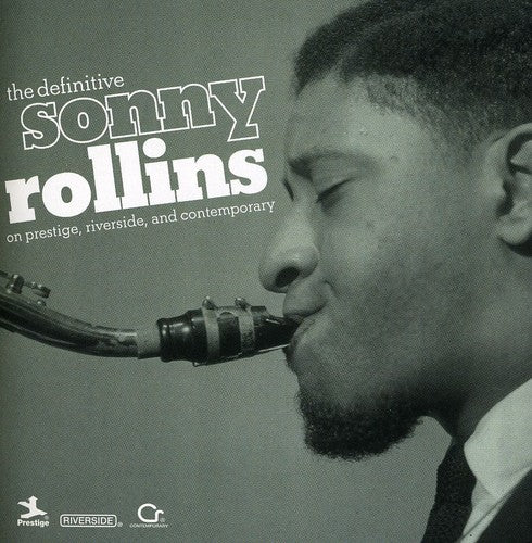 Rollins, Sonny: The Definitive Sonny Rollins On Prestige, Riverside and Contemporary