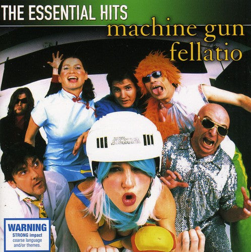 Machine Gun Fellatio: Essential Hits