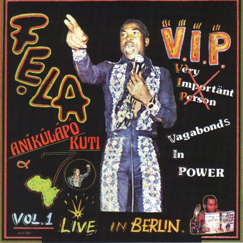 Kuti, Fela: V.I.P./Authority Stealing