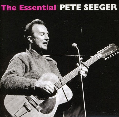 Seeger, Pete: Essential Pete Seeger