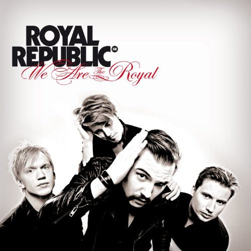 Royal Republic: We Are the Royal