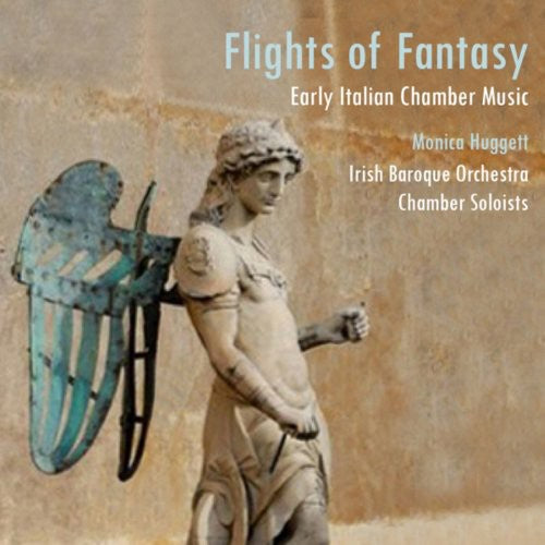 Irish Baroque Orchestra: Flights of Fantasy: Early Italian Chamber Music