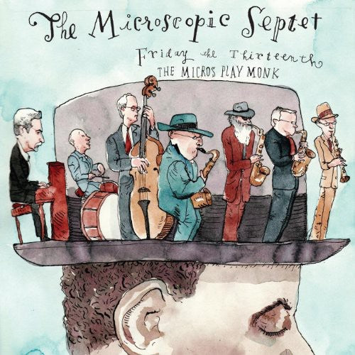 Microscopic Septet: Friday the 13th: The Micros Play Monk