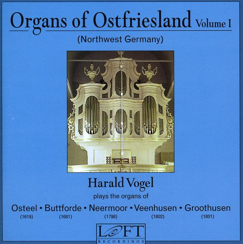 Vogelist, Harald: Organs of Ostfriesland