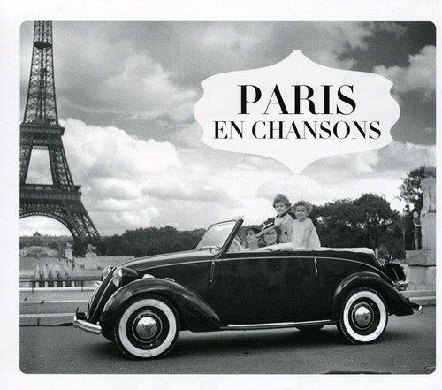 Paris En Chansons: Paris en Chansons