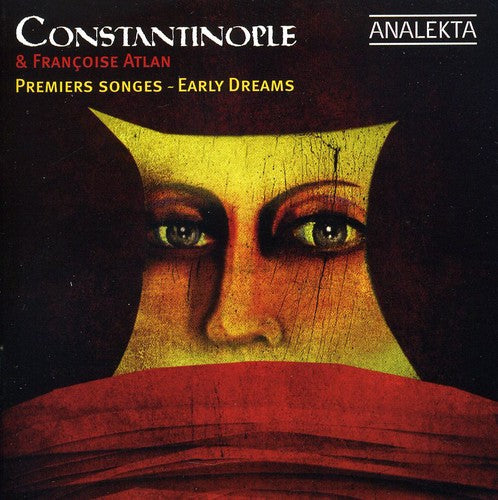 Constantinople: Early Dreams