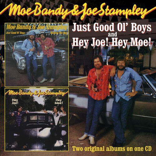 Bandy, Moe / Stampley, Joe: Just Good Ol Boys / Hey Joe Hey Moe