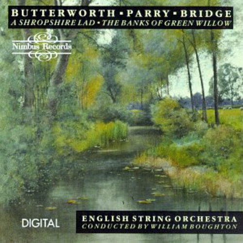 Butterworth / Boughton / English String Orchestra: English Pastoral Composers