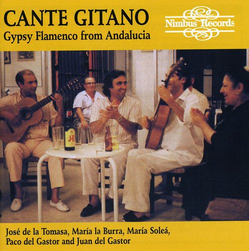 Cante Gitano: Gypsy Flamenco from Andalucia