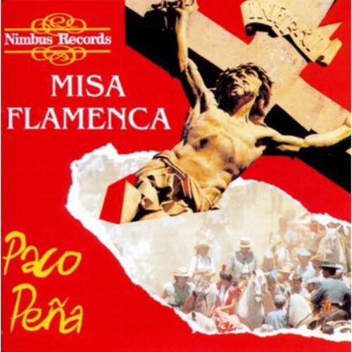 Pena, Paco: Misa Flamenca