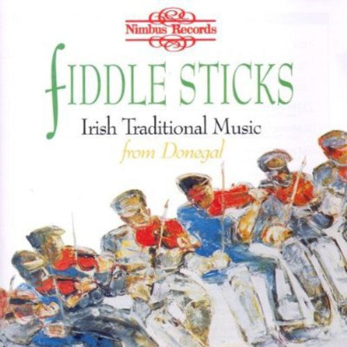 Fiddlesticks: Irish Traditional Music