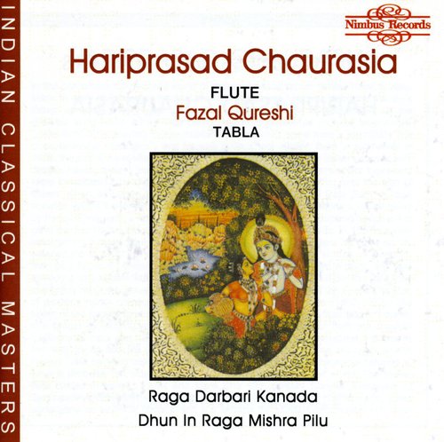 Chaurasia, Hari Prasad: Raga Darbari Kanada