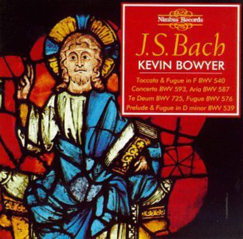 Bach, J.S. / Bowyer: Organ Works 5