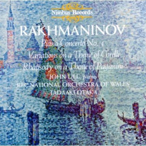 Rachmaninoff / Lill / Otaka: Piano Concerto 4 / Corelli Variations