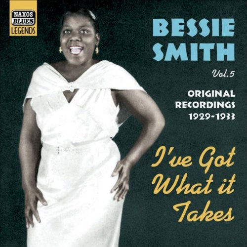 Smith, Bessie: Vol. 2-I've Got What It Takes