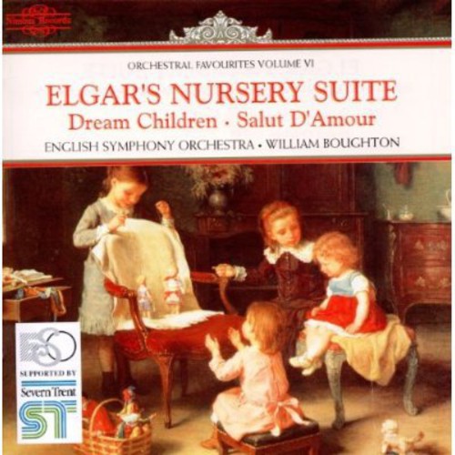 Elgar / Boughton / English So: Nursery Suite / Dream Children / Salut D'amour