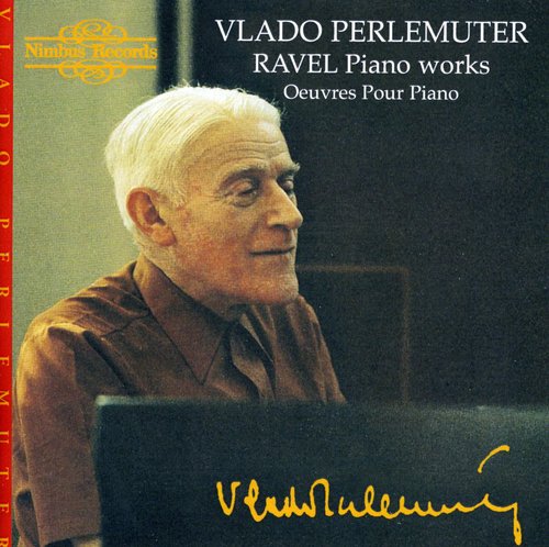 Ravel / Perlemuter: Piano Works