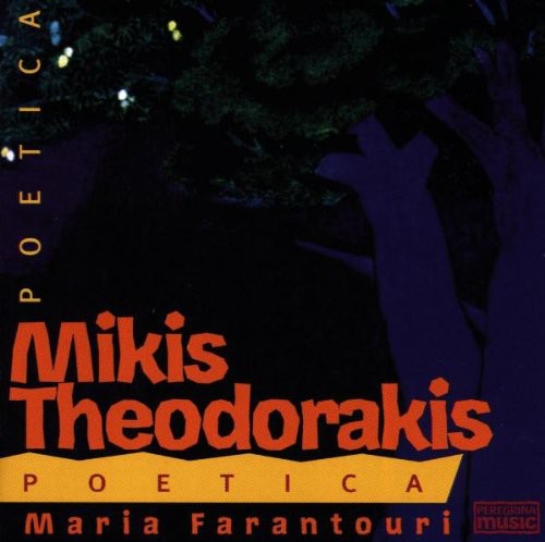 Theodorakis, Mike & Farantouri: Poetica