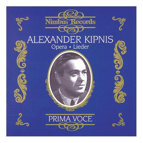 Kipnis, Alexander: Opera & Lieder Recordings