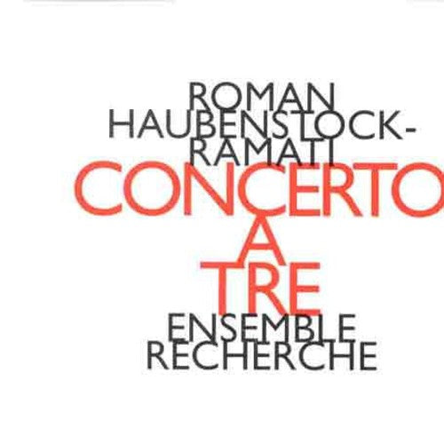 Recherche Ensemble: Concerto a Tre