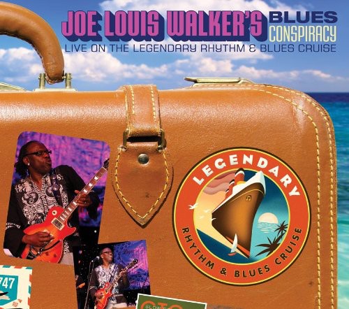 Walker, Joe Louis: Blues Conspiracy: Live On The Legendary Rhythm and Blues Cruise