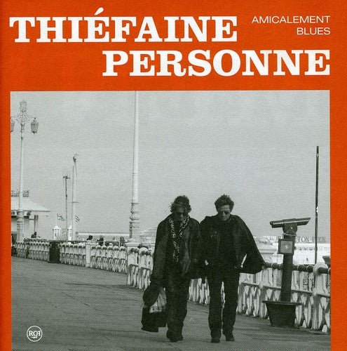 Thiefaine, Hubert-Felix / Personne, Paul: Amicalement Blues