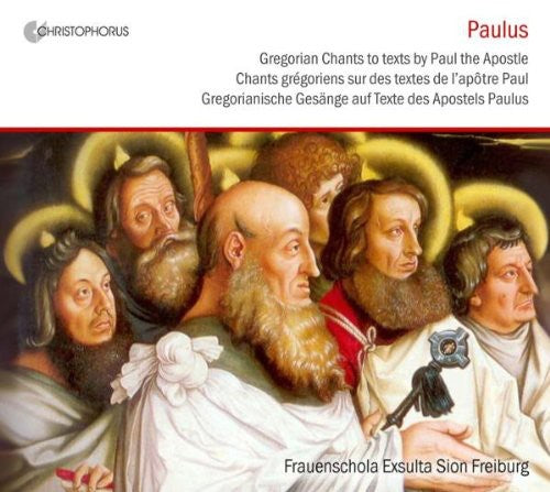 Hoenerlage / Frauenschola Exsulta Sion Freiburg: Gregorian Chants to Paul