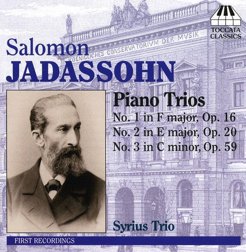 Jadassohn / Syrius Trio: Piano Trios