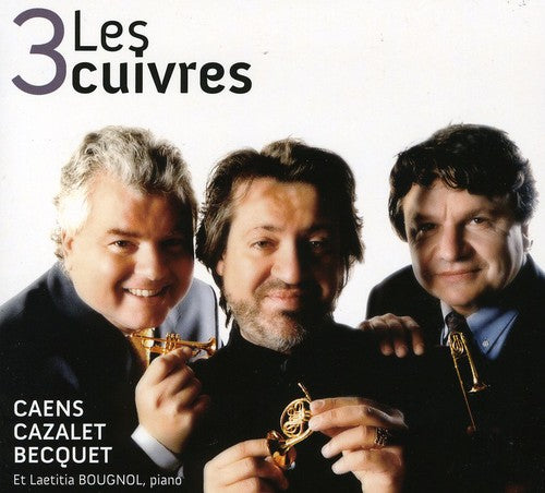 Trio Caens-Cazalet-Becquet: Les 3 Cuivres