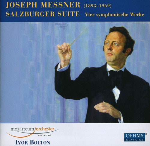 Messner / Bolton / Mozarteum Orchester Salzburg: Salzburg Suite