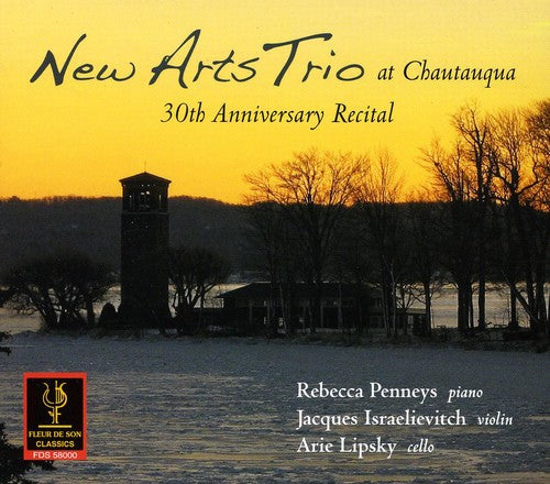 New Arts Trio: New Arts Trio at Chautauqua: 30th Anniversary