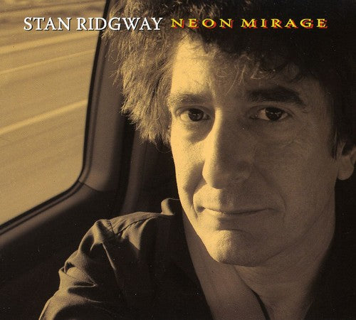 Ridgway, Stan: Neon Mirage