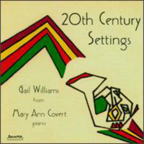 Williams, Gail / Covert, Mary Ann: 20th Century Settings