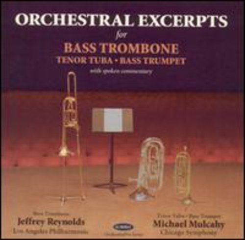 Reynolds / Mulcahy / Lap / Cs: Orchestral Excerpts for Bass Trombone & Tuba