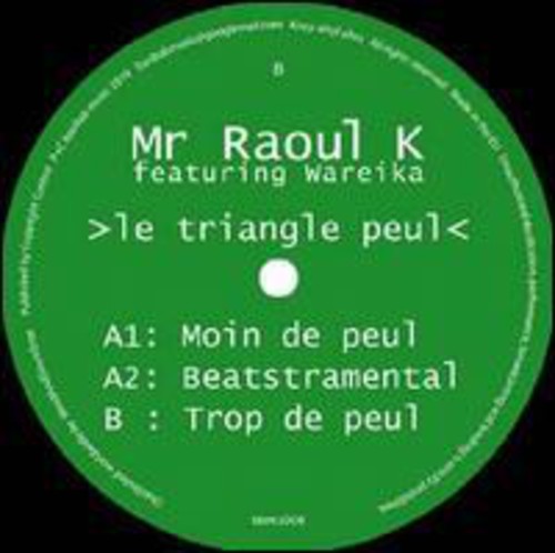 Mr Raoul K / Wareika: Triangle Peul