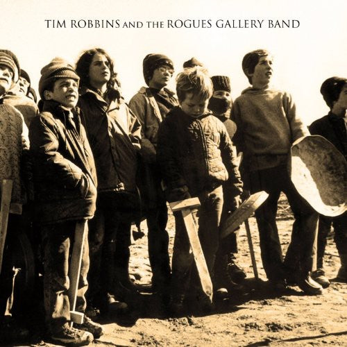 Robbins, Tim & the Rogues Gallery Band: Tim Robbins & the Rogues Gallery Band