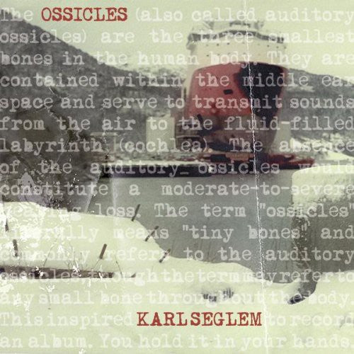 Seglem, Karl: Ossicles