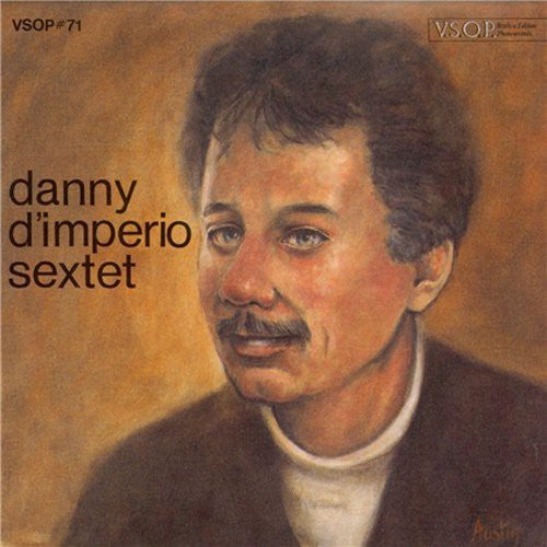 D'Imperio, Danny: Danny D'imperio Sextet