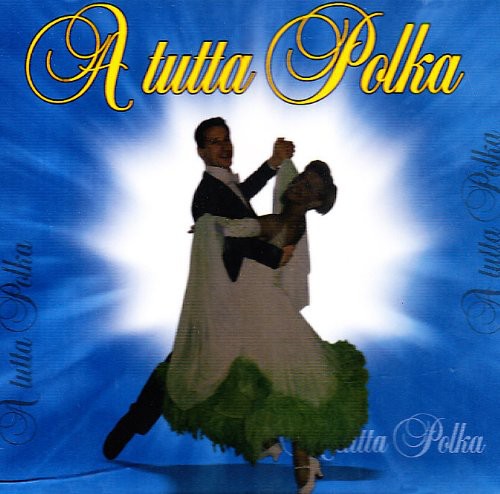 Tutta Polka / Various: Tutta Polka / Various