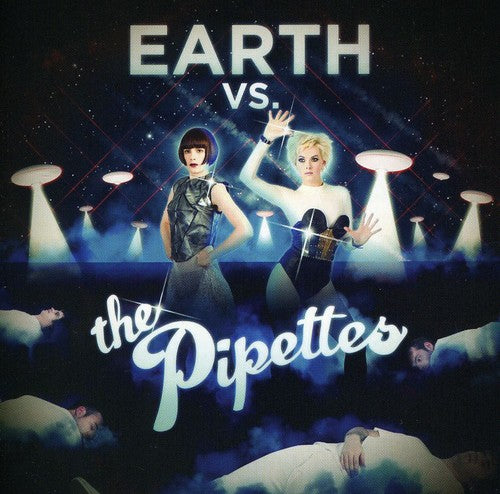 Pipettes: Earth Vs The Pipettes