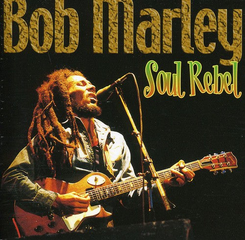 Marley, Bob: Soul Rebel