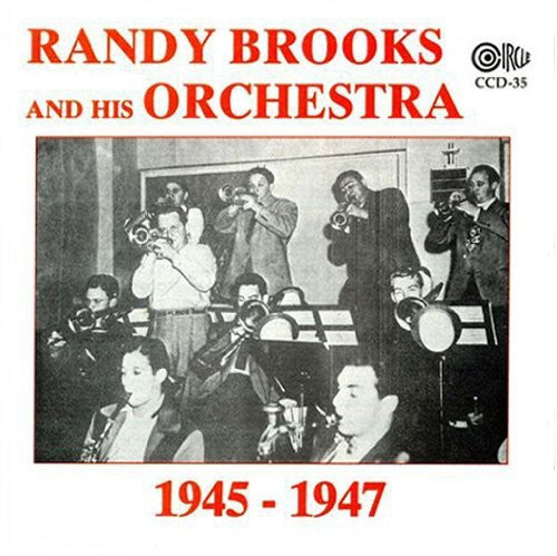 Brooks, Randy: & His Orchestra 1945-47