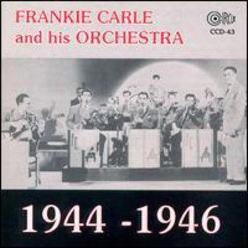 Carle, Frankie: 1944-1946