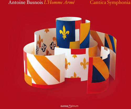 Busnois / Fabris / Cantica Symphonia / Maletto: L'homme Arme